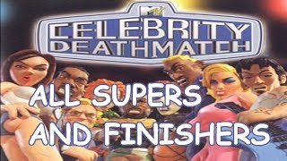 MTV Celebrity Deathmatch The Video Game All Supers and Finishers