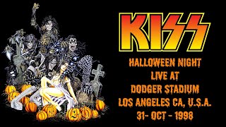 KISS - Live At Dodger Stadium Los Angeles CA, U.S.A. 31-oct-1998