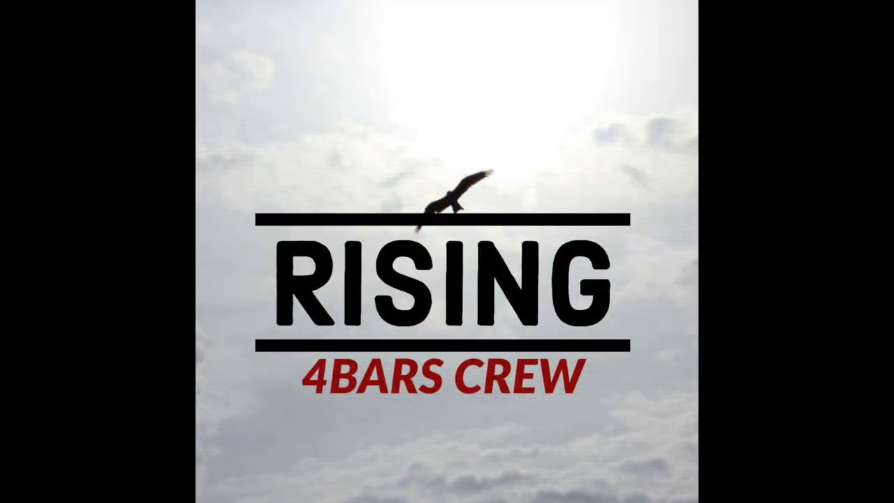 Watch Rising Lyrical Video | 4Bars Crew on YouTube Watch Rising Lyrical Video | 4Bars Crew on YouTube