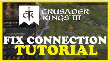 Crusader Kings – How to Fix Connection Issues – Complete Tutorial