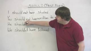 English Grammar  Past tense of 'should'  'I should have', 'You shouldn't have', etc.