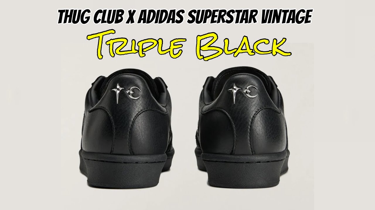 Thug Club ×  Superstar Vintage maxresdefault.jpg