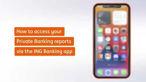 How to access your Private Banking report in the app | ING Belgique