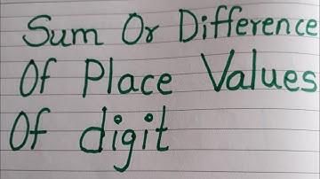 Sum or Difference of Place Values for grade 4 5 and 6