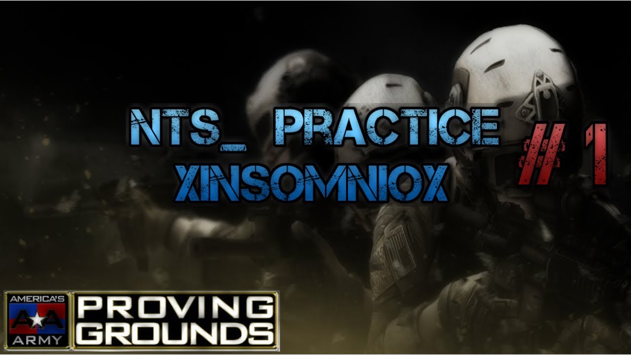 NTS_ Practica / Practice #1 | America's Army Proground Ground