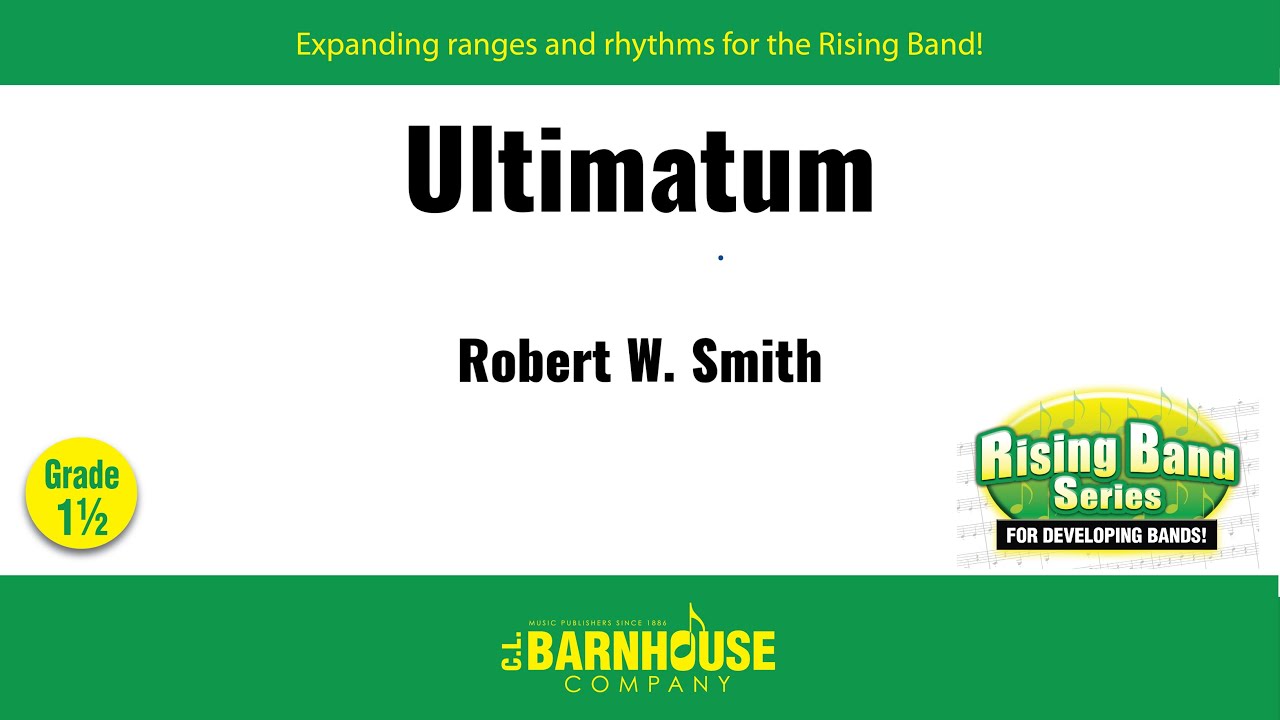 Ultimatum - Robert W. Smith (with Score)