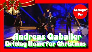 🎄⛄🎅🎁 Andreas Gabalier - Driving Home for Christmas (Wenn Engel singen 2021)