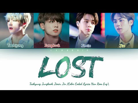 BTS (방탄소년단) – LOST – /COLOR CODED LYRICS HAN|ROM|ENG\