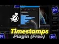 How to Create YouTube Chapters with 1 CLICK in Adobe Premiere Pro (Free Plugin)