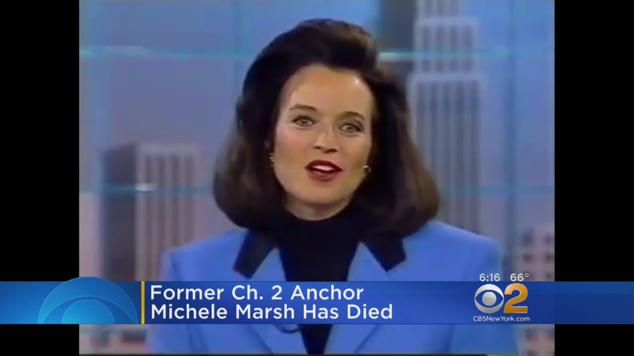 Former Cbs2 Anchor Michele Marsh Dies Youtube
