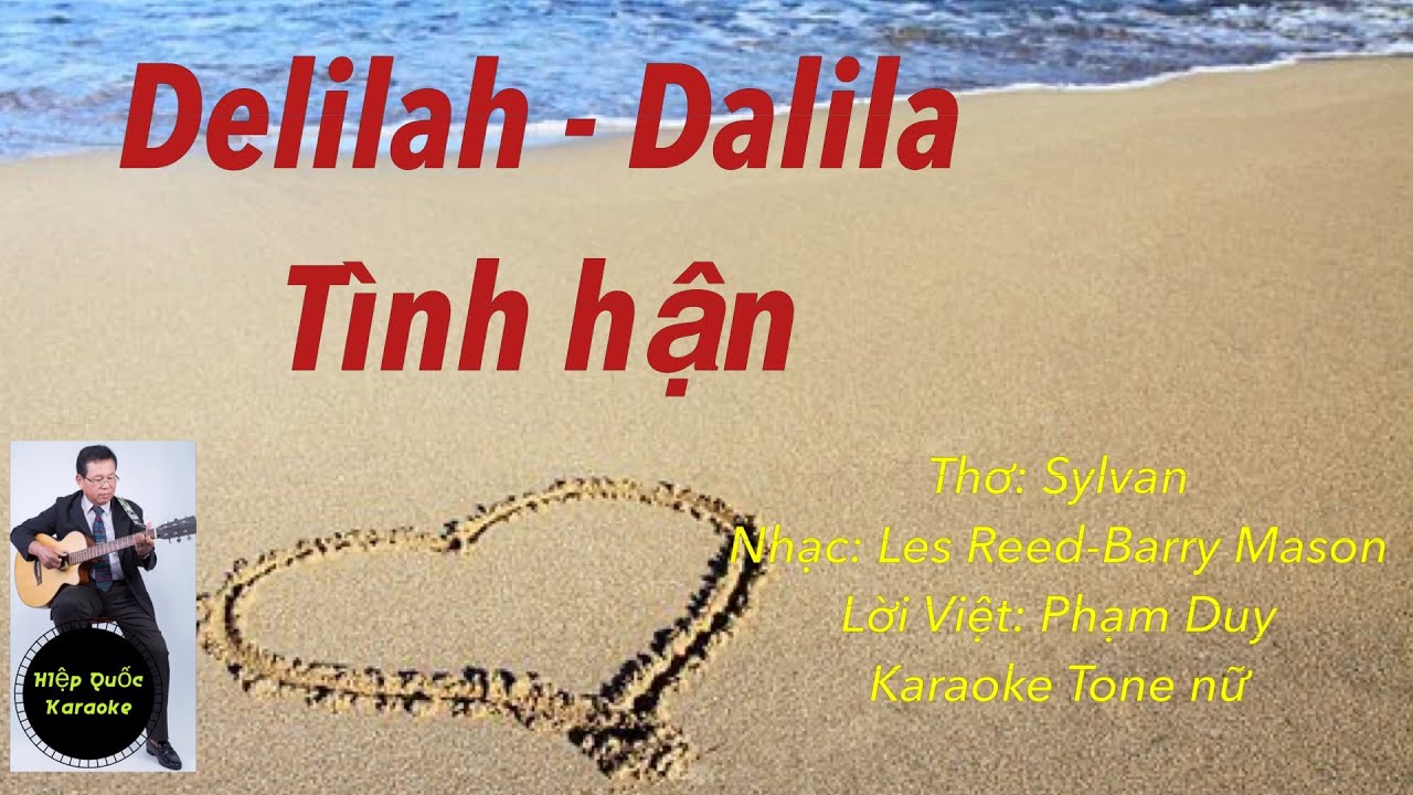 Delilah-Dalila-Tình Hận-Karaoke Tone Nữ-Việt Pháp Anh-Bm&D-Valse-T189-Quốc Hiệp