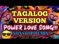 💫🔥 [NEW] TAGALOG VERSION POWER LOVE SONG NONSTOP REMIX 2025-2026💫🔥