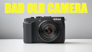 : Nikon CoolPix P7700.       1/1.7. Bad Old Camera