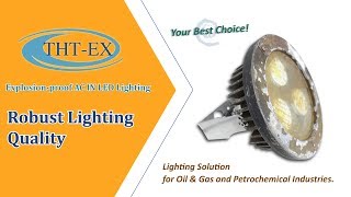 Robust Explosion-proof LED Lighting Quality-Lighting Solution for Oil & Gas and Petrochemical Plant