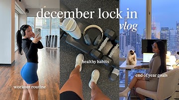DECEMBER LOCK IN 🔒 | how to lock in for the rest of the year, goal setting, & soft discipline era ☁️