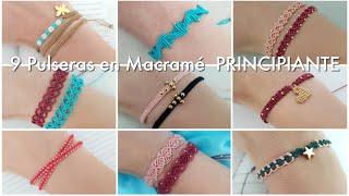 9 PULSERAS FÁCIL Y RÁPIDO | PULSERAS EN MACRAMÉ PARA PRINCIPIANTES