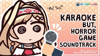 【LAYLA KARAOKE】But.. Horror Game Soundtracks Only... Hehe...【NIJISANJI ID | Layla Alstroemeria】