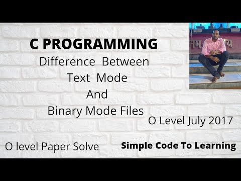 Explain The Difference Between Text Mode And Binary Mode Files. || O ...