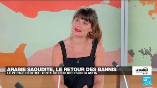 Arabie Saoudite : le retour des bannis • FRANCE 24