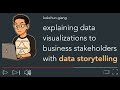 Data storytelling - turning exploratory data analysis into explanatory