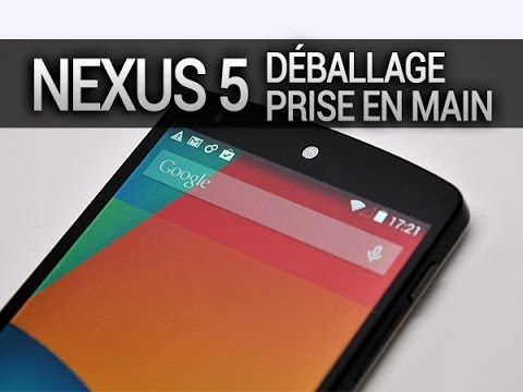 Nexus 5, déballage et prise en main - par Test-Mobile.fr
