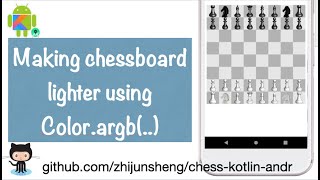 Android Chess 014: Making chessboard lighter using customized color of Color.argb(..)