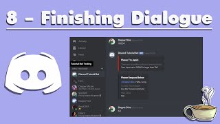 How To Make A C# Discord Bot - Finishing The Dialogue Handler - Part 8