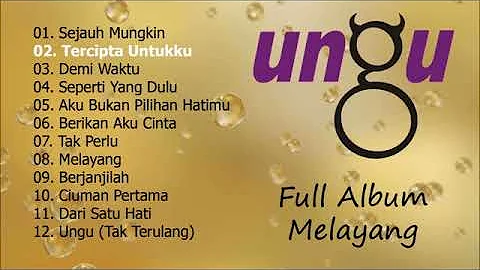 Ungu - Melayang (Full Album)