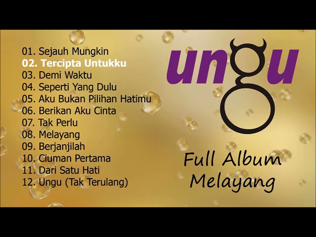 Ungu - Melayang (Full Album) class=