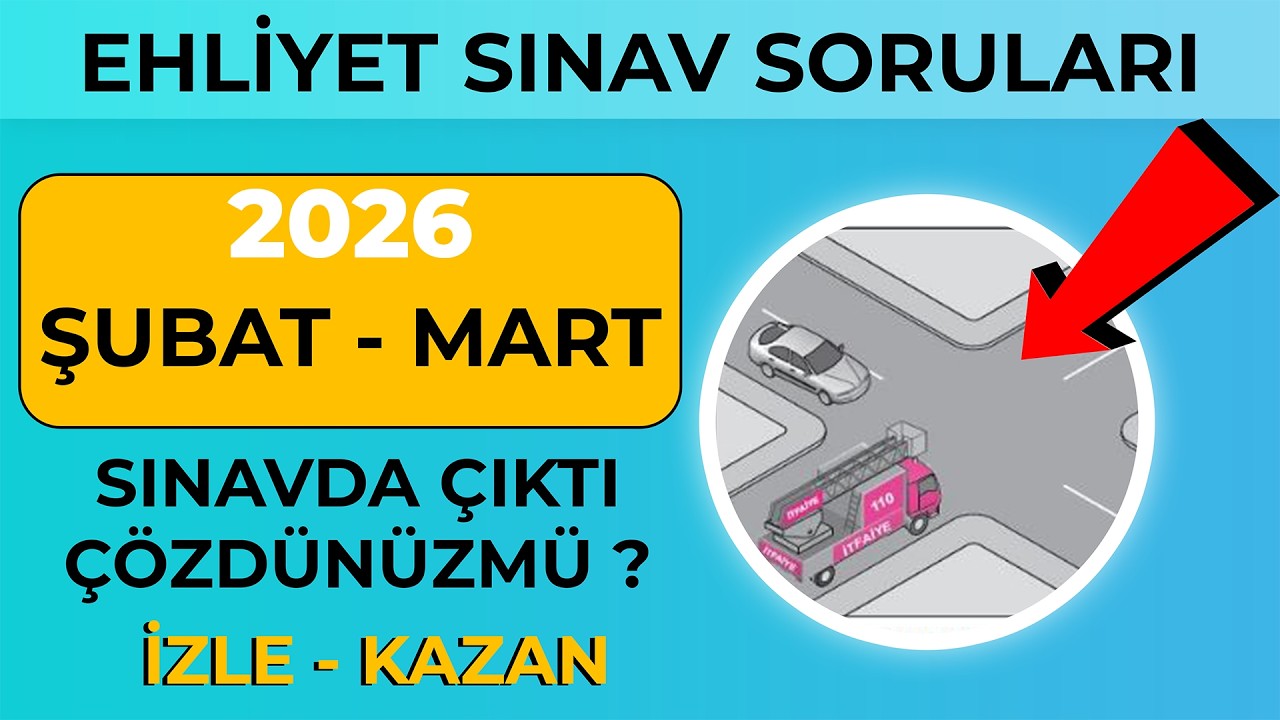 Ehliyet Sınav Soruları 2026 | Şubat Mart Çıkmış MEB Ehliyet Sorularını Çözün