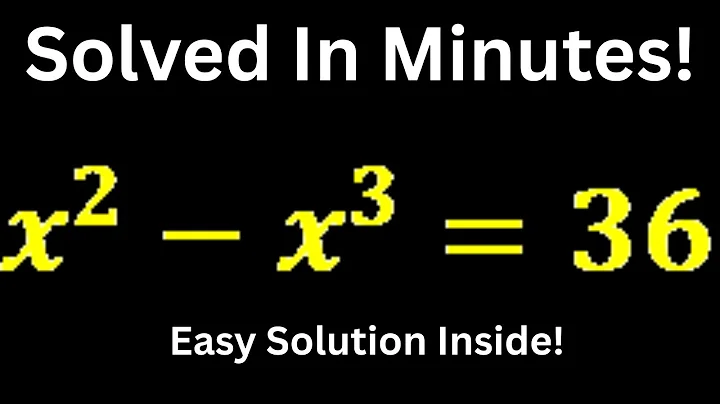 I Solved x^2-x^3=36 in MINUTES Here's How