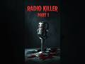 Radio Killer Part 1 The Voice From The Static 