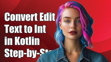 How to Convert EditText String to Integer in Kotlin: A Step-by-Step Guide
