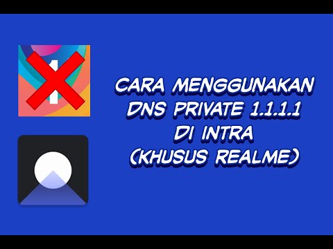 CARA MENGGUNAKAN / MENGAKTIFKAN DNS PRIVATE 1.1.1.1 DI INTRA (KHUSUS REALME)