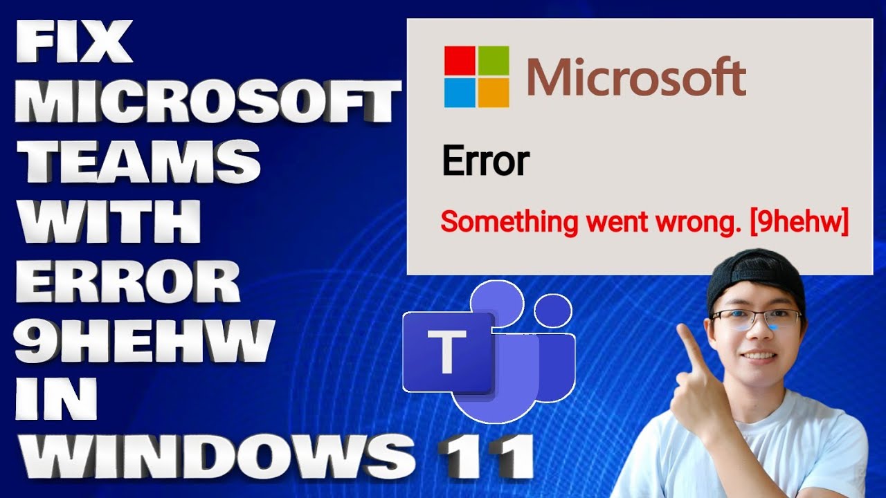 How To Fix Microsoft Teams with Error 9hehw in Windows 11 YouTube