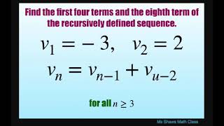 Find first four terms  of recursively defined sequence v_1 = -3, v_2 = 2, v_n = v_(n-1) + v_(n-2)