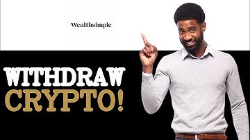 How To Withdraw Crypto From Wealthsimple (2025)