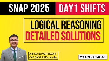 SNAP 2025 Day 1 Both Shifts Logical Reasoning & Critical Reasoning Questions | Detailed Solutions