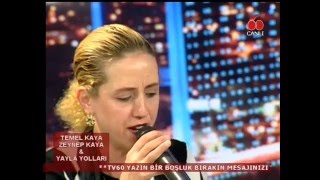 Kanal 60 Temel Kaya & Zeynep Kaya (Yayla Yollari) 11.02.2016*3