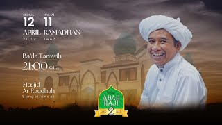 Peringatan Haul Ke-2 Abah Haji KH. Ahmad Zuhdiannoor - Masjid Ar-Raudhah Sungai Andai