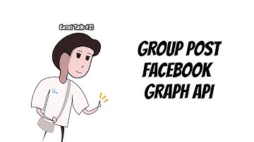 Video này không hướng dẫn post bài lên group Facebook bằng API | Excel Talk #21: FB Access Token