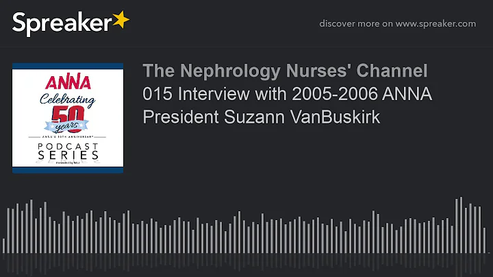 015 Interview with 2005-2006 ANNA President Suzann VanBuskirk