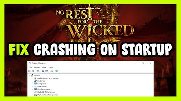 How to FIX No Rest for the Wicked Crashing on Startup!