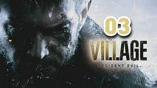 🔴Resident Evil 8 Village First Playthrough 03!🔴(Road To 500 Subs!)