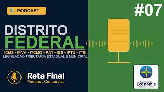 #07 - Escrituração Fiscal - LTE &amp; LTM - DF 2026 - Reta Final Podcast
