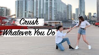 Crush "Whatever You Do" Dance Cover [R.P.M]