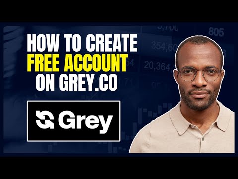 HOW TO CREATE GREY.CO ACCOUNT (STEP BY STEP GUIDE)