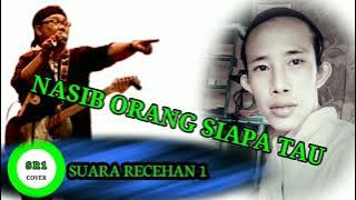 NASIB ORANG SIAPA TAU