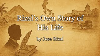 Rizal's Own Story of His Life, by Jose Rizal PG48438