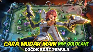 BEGINI TERNYATA !!! Cara Rotasi Goldlane Terbaru | Tutorial Main MM Goldlane Patch Baru